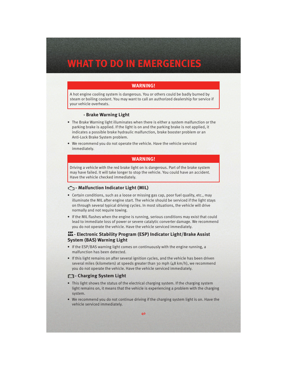 Brake warning light, Malfunction indicator light (mil), Charging system light | What to do in emergencies | Dodge 2010 Nitro - User Guide User Manual | Page 42 / 72