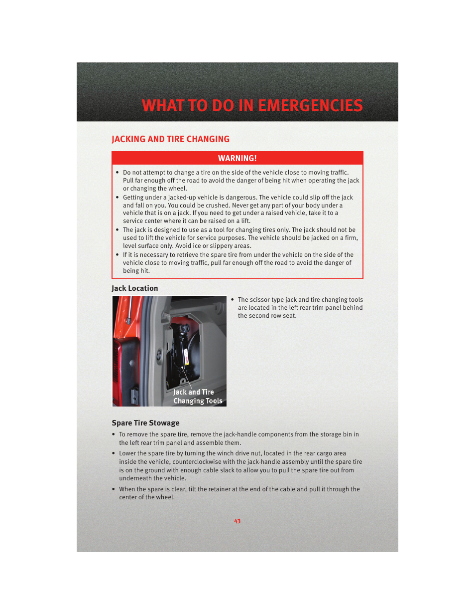 Jacking and tire changing, Jack location, Spare tire stowage | What to do in emergencies | Dodge 2010 Nitro - User Guide User Manual | Page 45 / 72
