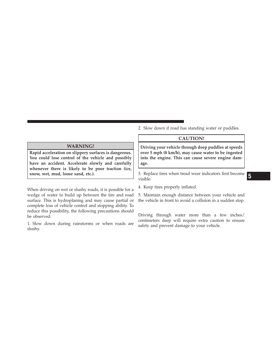 Driving on slippery surfaces, Acceleration, Traction | Driving through water | Dodge 2010 Viper - Owner Manual User Manual | Page 155 / 315