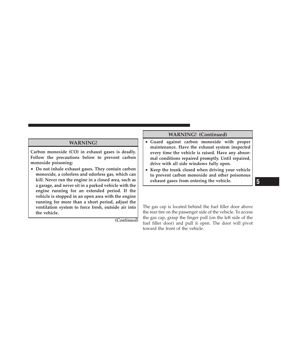 Carbon monoxide warnings, Adding fuel, Fuel filler cap (gas cap) | Dodge 2010 Viper - Owner Manual User Manual | Page 189 / 315