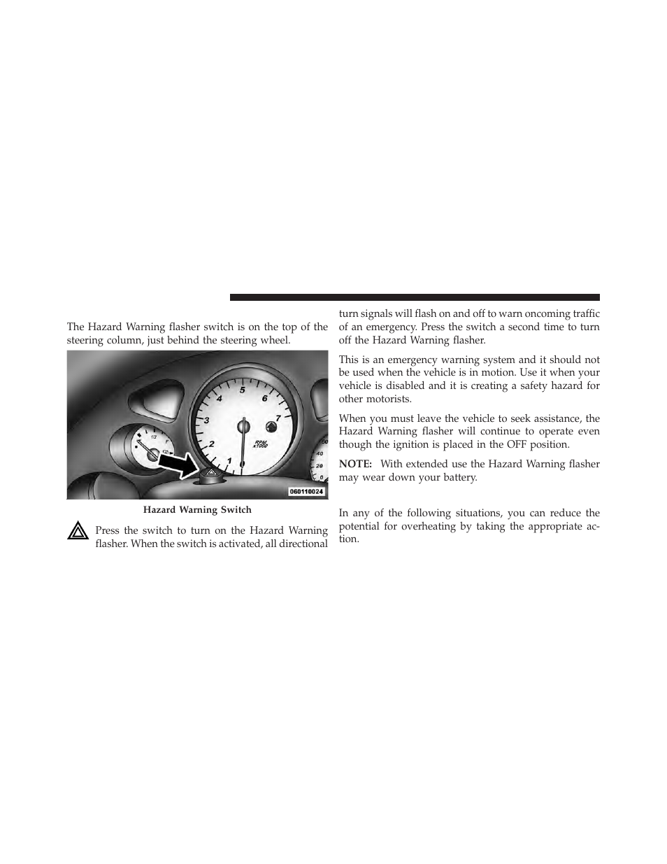 Hazard warning flasher, If your engine overheats | Dodge 2010 Viper - Owner Manual User Manual | Page 194 / 315