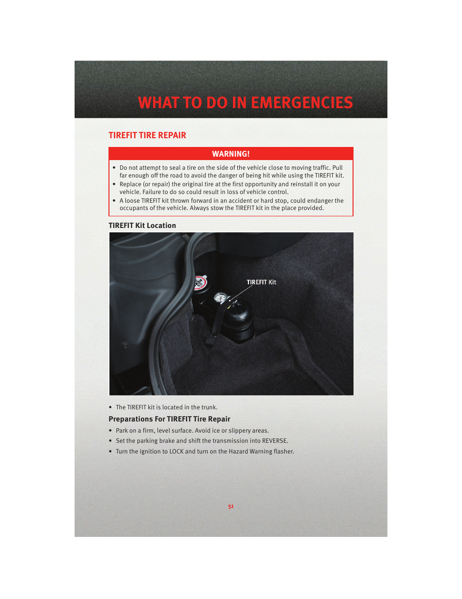 Tirefit tire repair, Tirefit kit location, Preparations for tirefit tire repair | What to do in emergencies | Dodge 2010 Viper - User Guide User Manual | Page 53 / 80