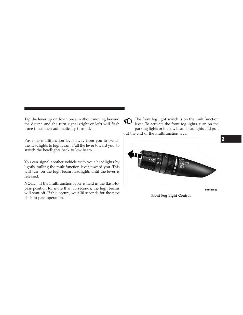 Lane change assist, High/low beam switch, Flash-to-pass | Fog lights — if equipped | Dodge 2011 Avenger - Owner Manual User Manual | Page 153 / 494