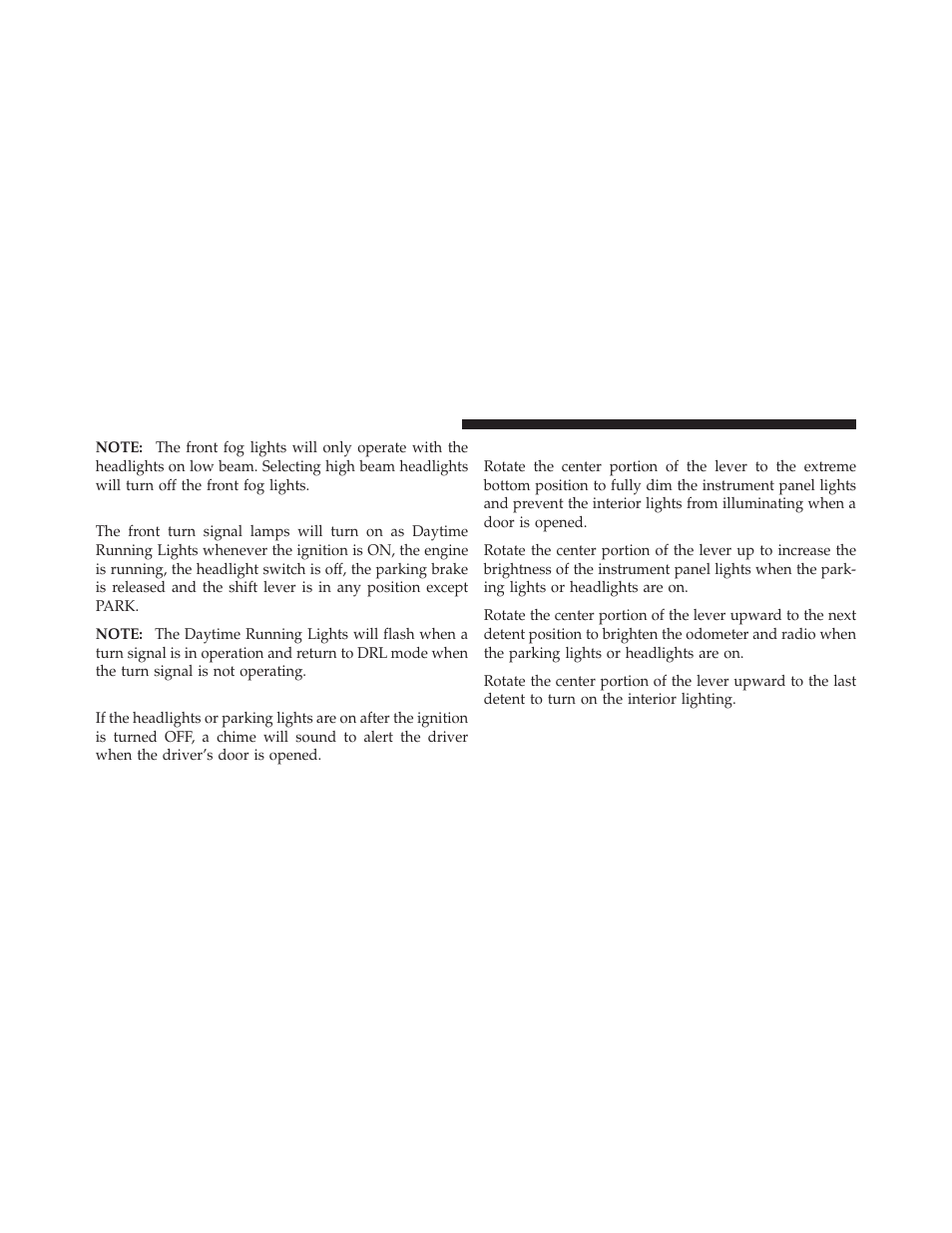 Daytime running lights — if equipped, Lights on reminder, Instrument panel dimmer | Dodge 2011 Avenger - Owner Manual User Manual | Page 154 / 494