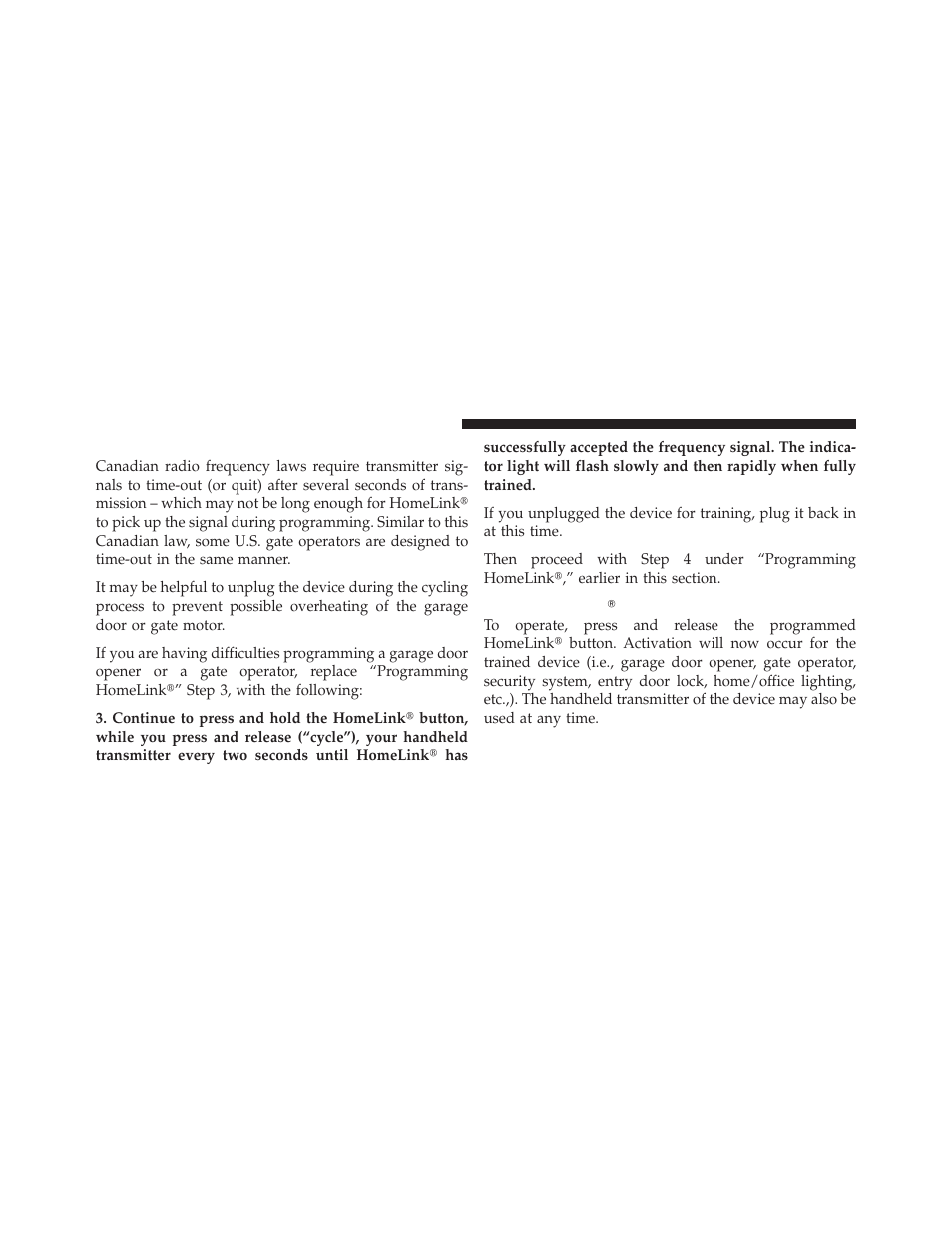 Gate operator/canadian programming, Using homelinkĥ, Using homelink | Dodge 2011 Avenger - Owner Manual User Manual | Page 168 / 494