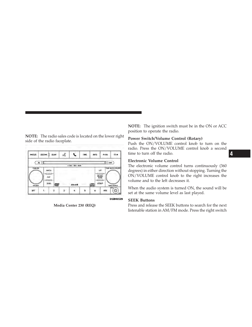 Operating instructions - radio mode, Media center 230 (req) — am/fm stereo, Radio and 6–disc cd/dvd changer (mp3/wma aux jack) | Dodge 2011 Avenger - Owner Manual User Manual | Page 217 / 494