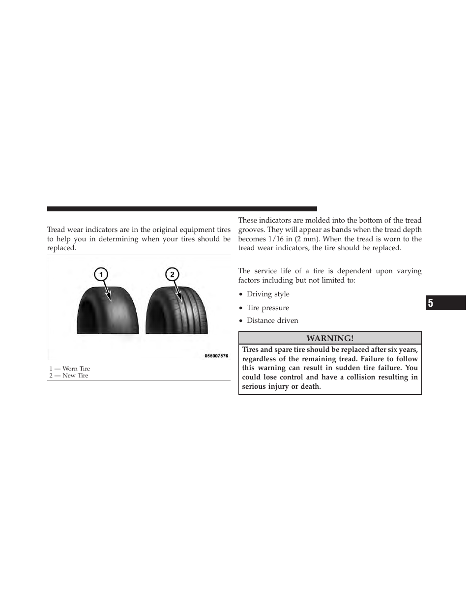 Tread wear indicators, Life of tire | Dodge 2011 Avenger - Owner Manual User Manual | Page 335 / 494