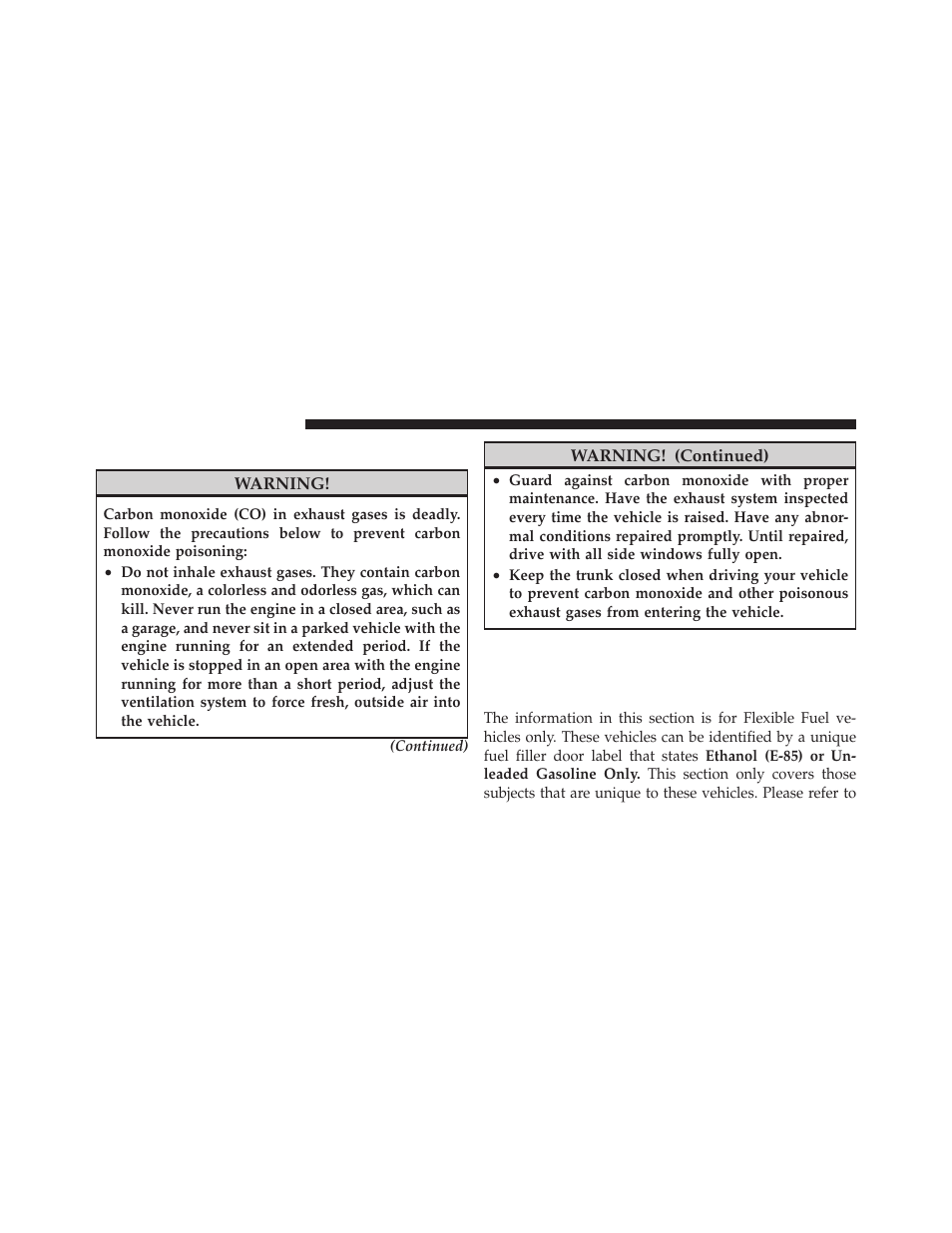 Carbon monoxide warnings, Flexible fuel (3.6l engine only) — if equipped, E-85 general information | Flexible fuel (3.6l engine only), If equipped | Dodge 2011 Avenger - Owner Manual User Manual | Page 352 / 494