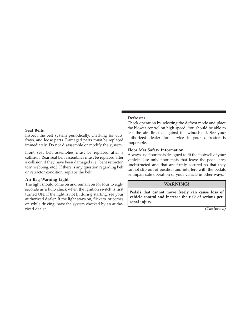 Safety checks you should make inside the vehicle, Safety checks you should make inside the, Vehicle | Dodge 2011 Avenger - Owner Manual User Manual | Page 88 / 494