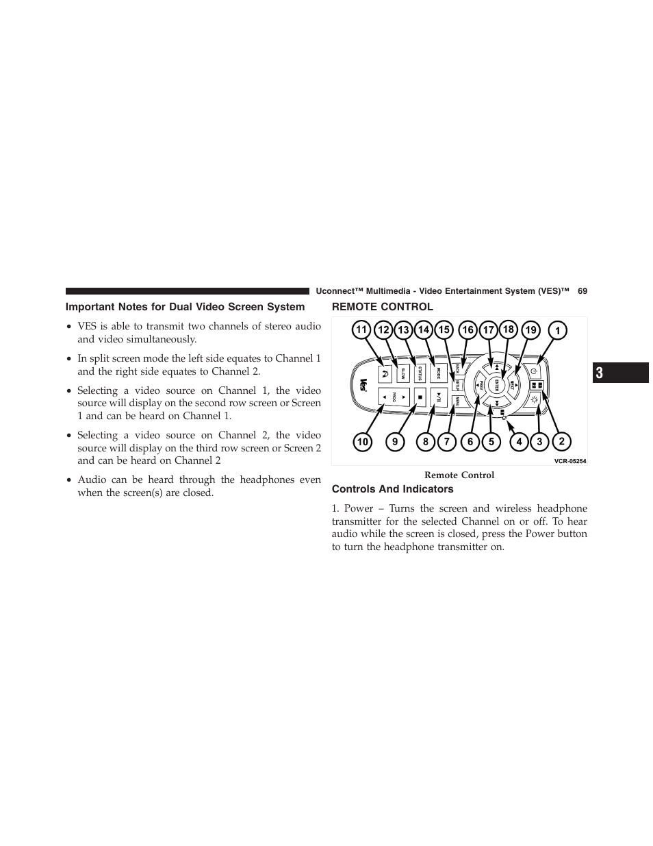 Important notes for dual video screen system, Remote control, Controls and indicators | Important notes for dual video screen, System | Chrysler Uconnect for Jeep User Manual | Page 70 / 102