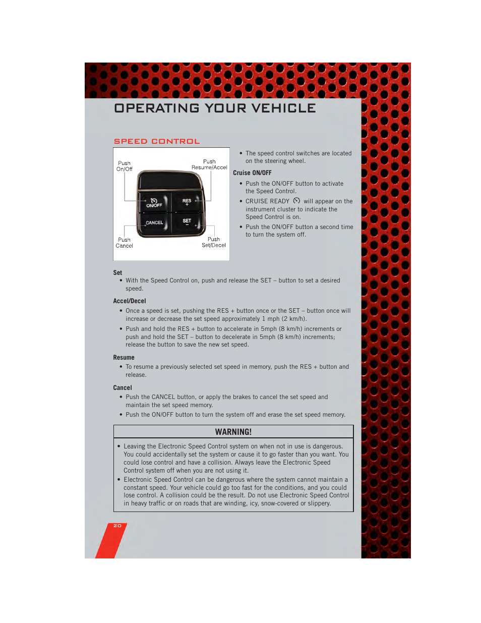 Speed control, Cruise on/off, Accel/decel | Resume, Cancel, Operating your vehicle, Warning | Dodge 2011 Avenger - User Guide User Manual | Page 22 / 84