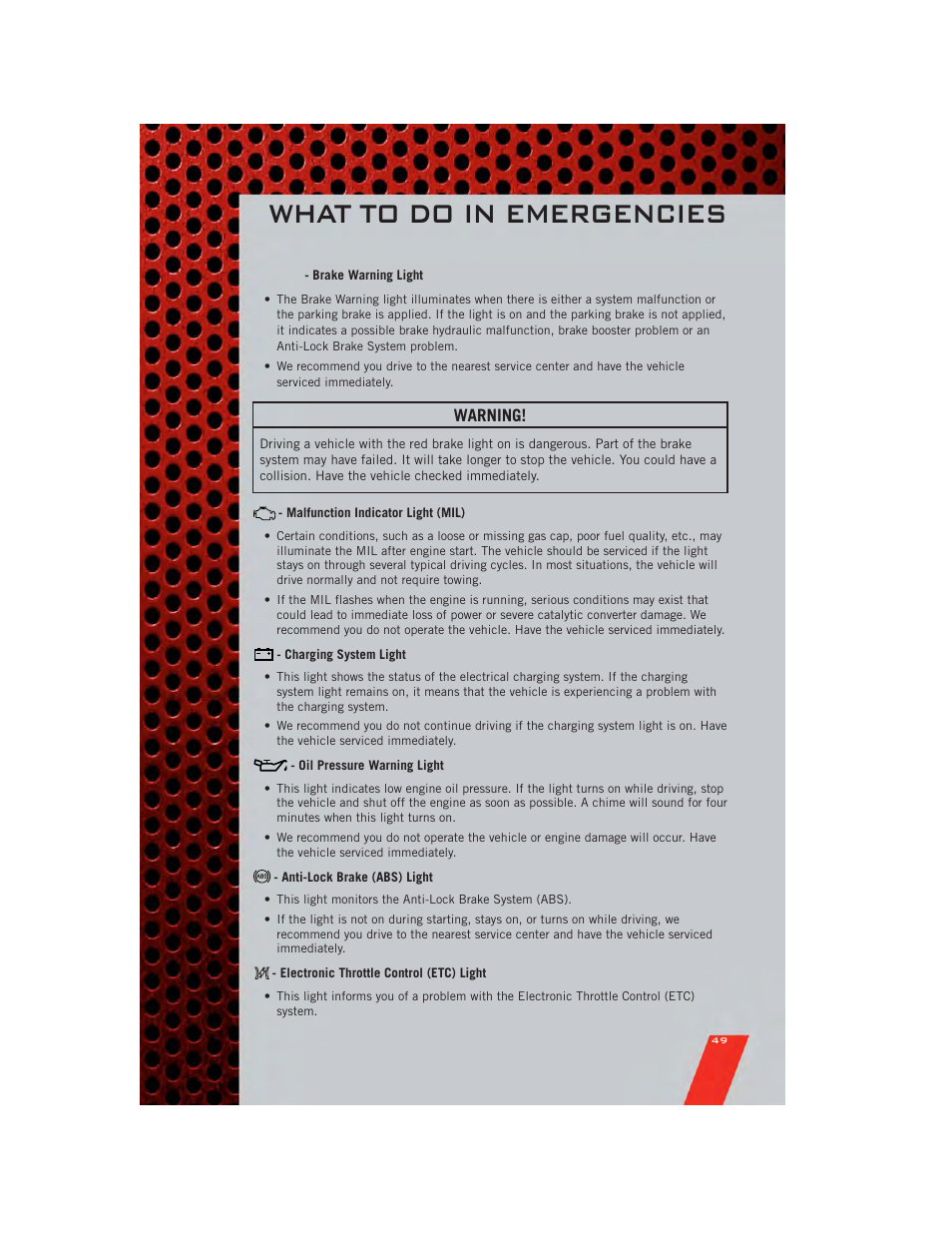 Brake warning light, Malfunction indicator light (mil), Charging system light | Oil pressure warning light, Anti-lock brake (abs) light, Electronic throttle control (etc) light, What to do in emergencies, Warning | Dodge 2011 Avenger - User Guide User Manual | Page 51 / 84