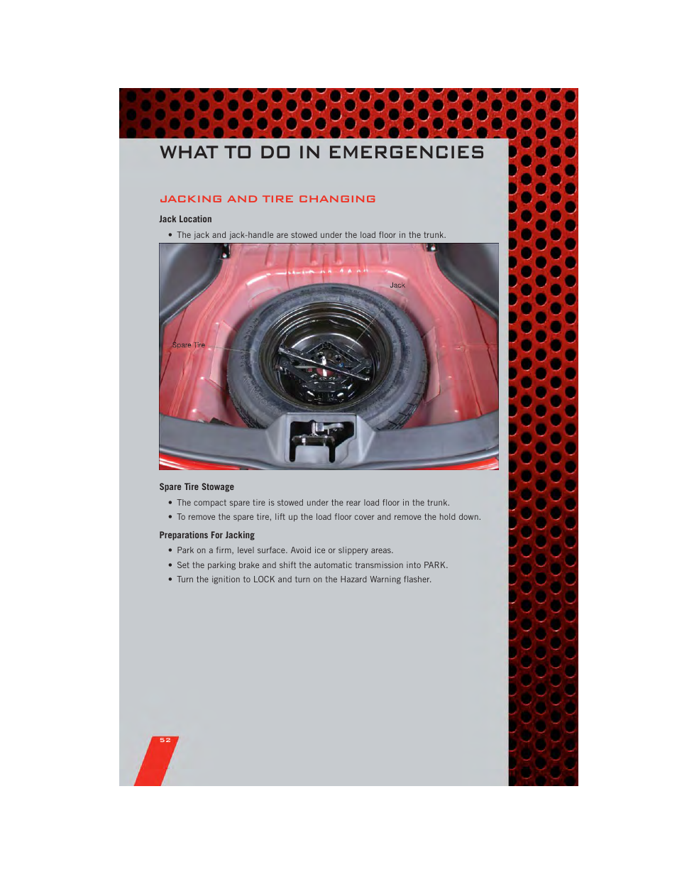 Jacking and tire changing, Jack location, Spare tire stowage | Preparations for jacking, What to do in emergencies | Dodge 2011 Avenger - User Guide User Manual | Page 54 / 84