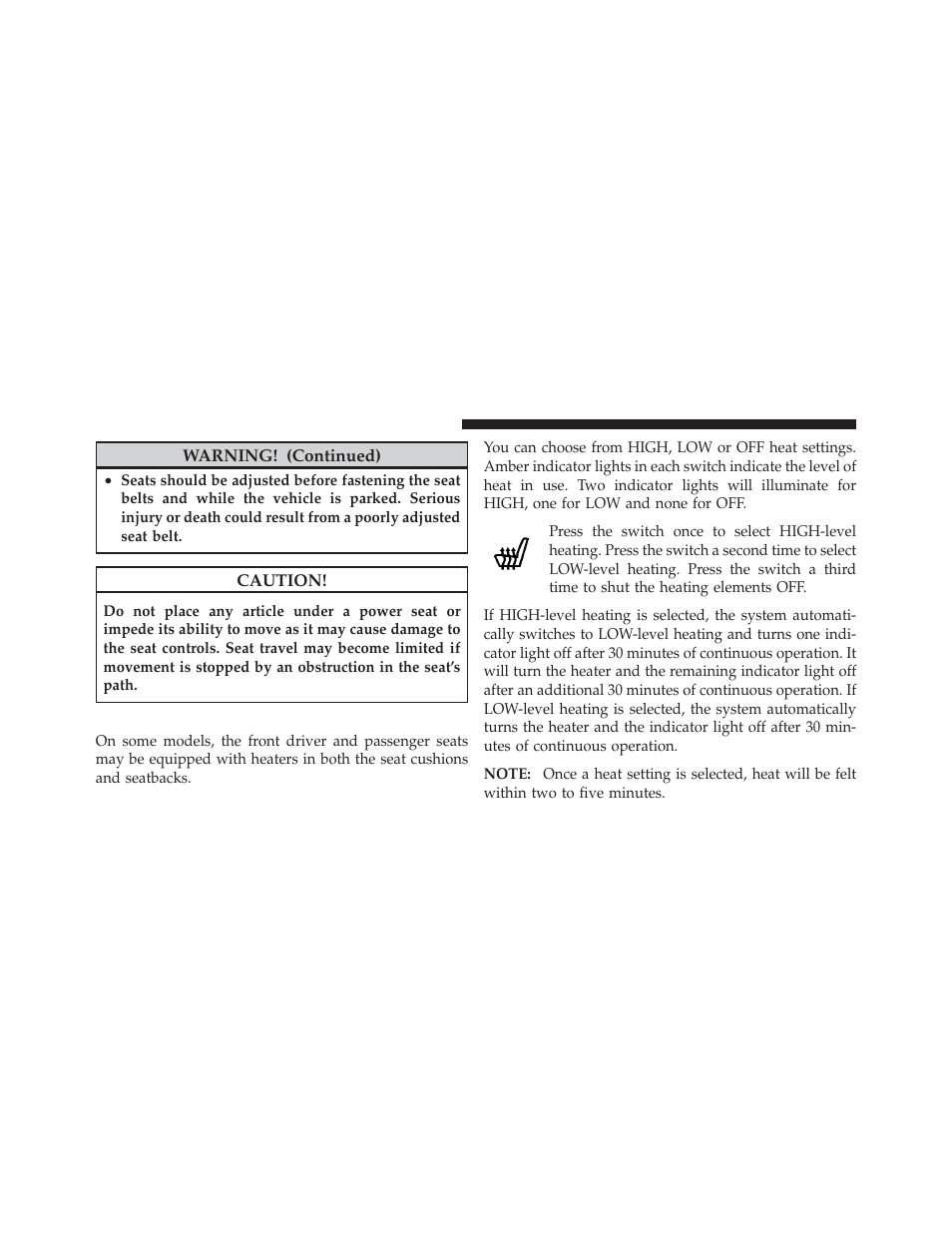 Heated seats — if equipped | Dodge 2011 Caliber - Owner Manual User Manual | Page 136 / 486