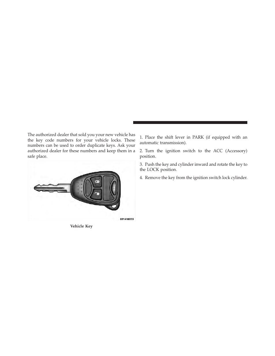 A word about your keys, Ignition key removal | Dodge 2011 Caliber - Owner Manual User Manual | Page 14 / 486