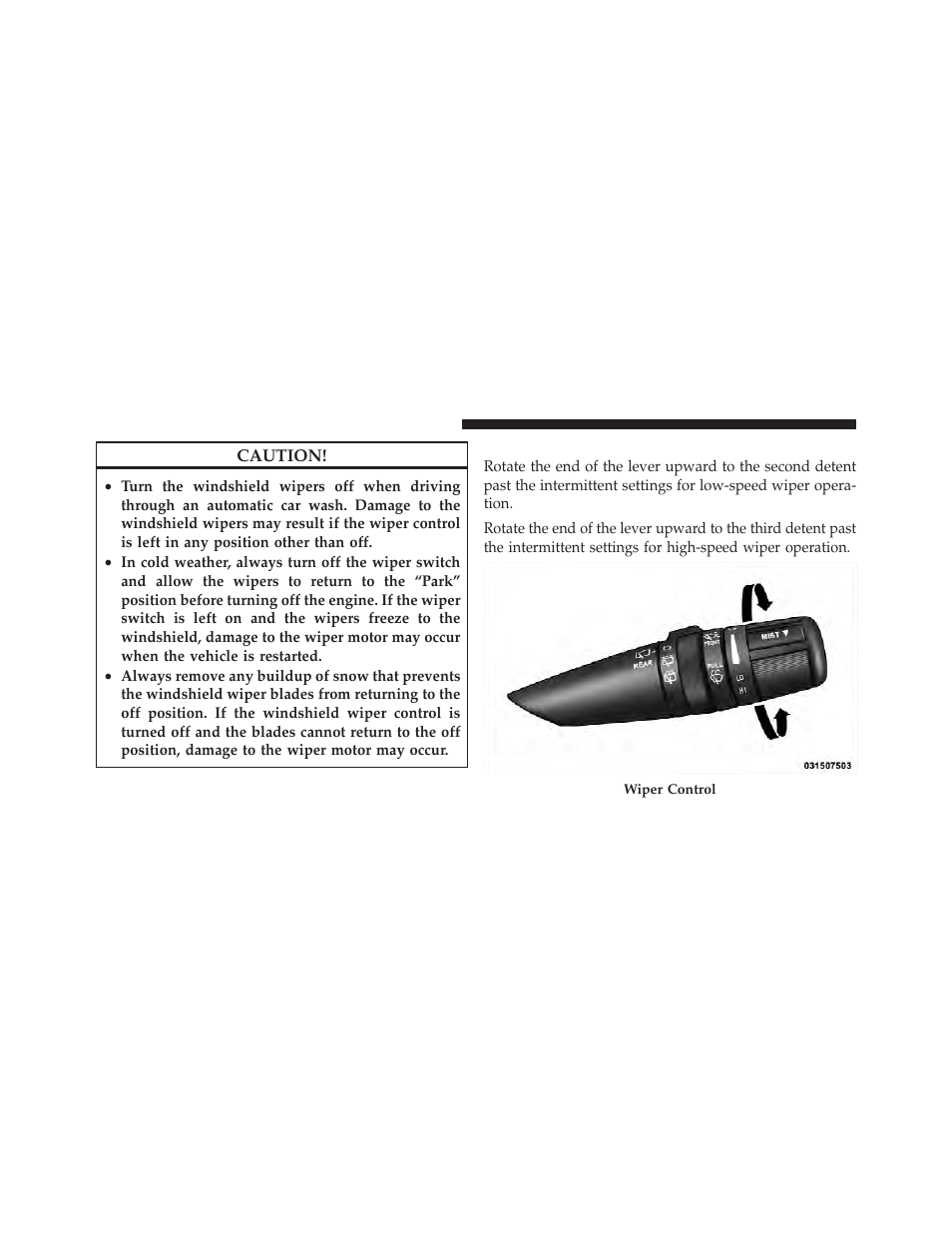 Windshield wiper operation | Dodge 2011 Caliber - Owner Manual User Manual | Page 154 / 486