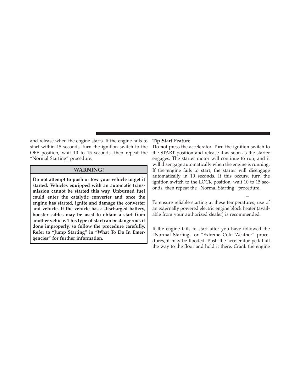 Extreme cold weather (below –20°f or ̺29°c), If engine fails to start, Extreme cold weather | Below –20°f or, Ϫ29°c) | Dodge 2011 Caliber - Owner Manual User Manual | Page 296 / 486