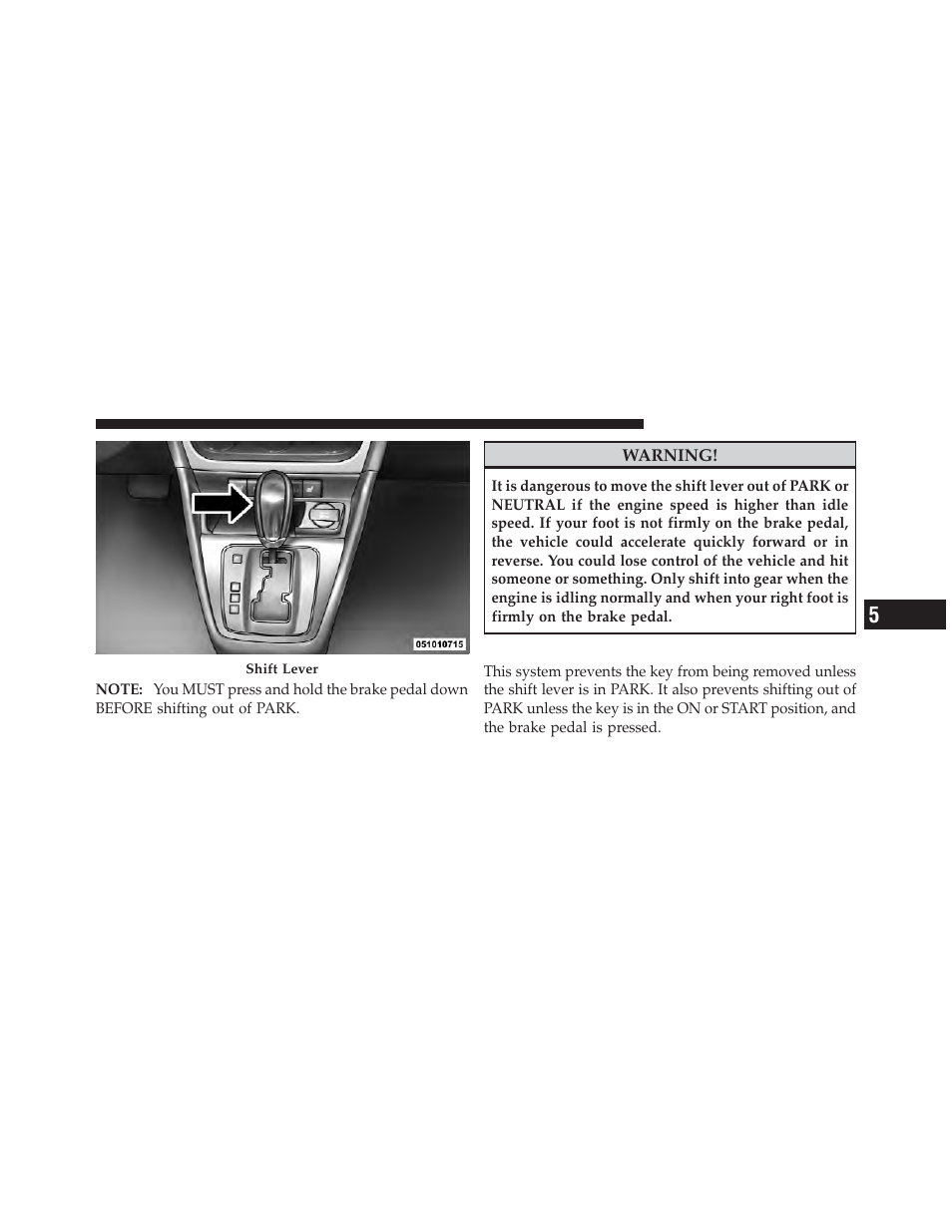 Automatic transmission ignition interlock system, Automatic transmission ignition interlock, System | Dodge 2011 Caliber - Owner Manual User Manual | Page 301 / 486