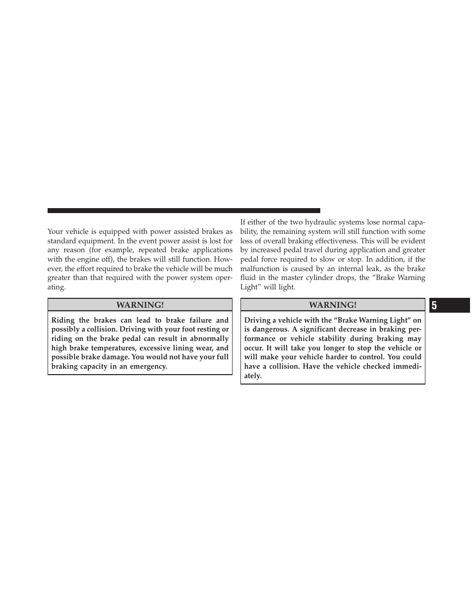 Brake system | Dodge 2011 Caliber - Owner Manual User Manual | Page 313 / 486