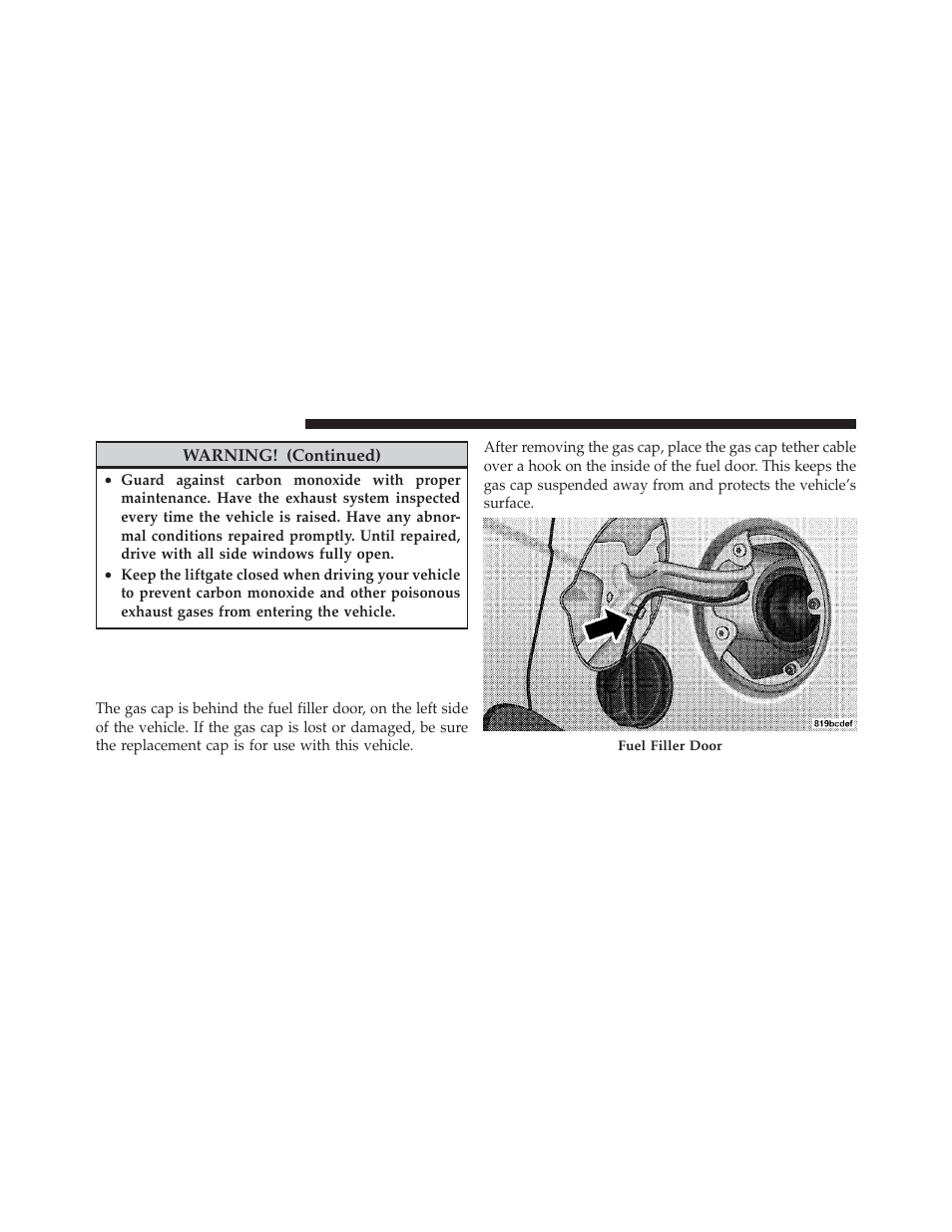Adding fuel, Fuel filler cap (gas cap) | Dodge 2011 Caliber - Owner Manual User Manual | Page 356 / 486