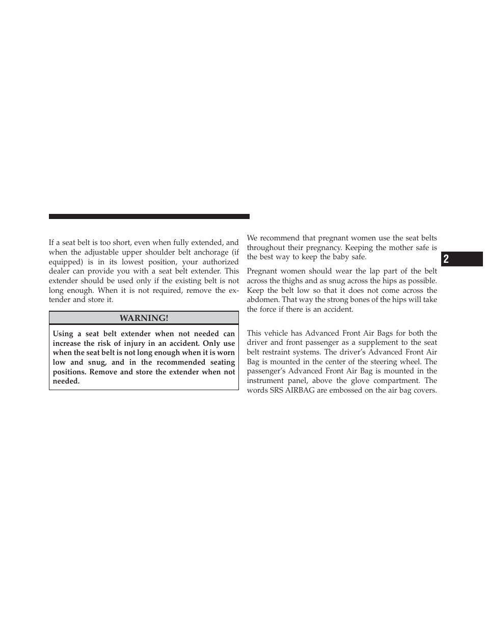 Seat belt extender, Seat belts and pregnant women, Supplemental restraint system (srs) — air bags | Supplemental restraint system (srs), Air bags | Dodge 2011 Caliber - Owner Manual User Manual | Page 61 / 486