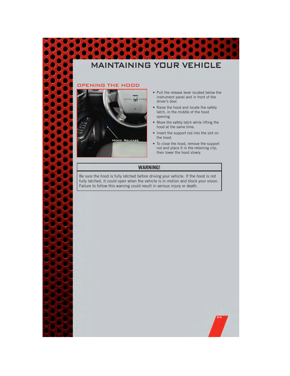 Maintaining your vehicle, Opening the hood | Dodge 2011 Caliber - User Guide User Manual | Page 61 / 80