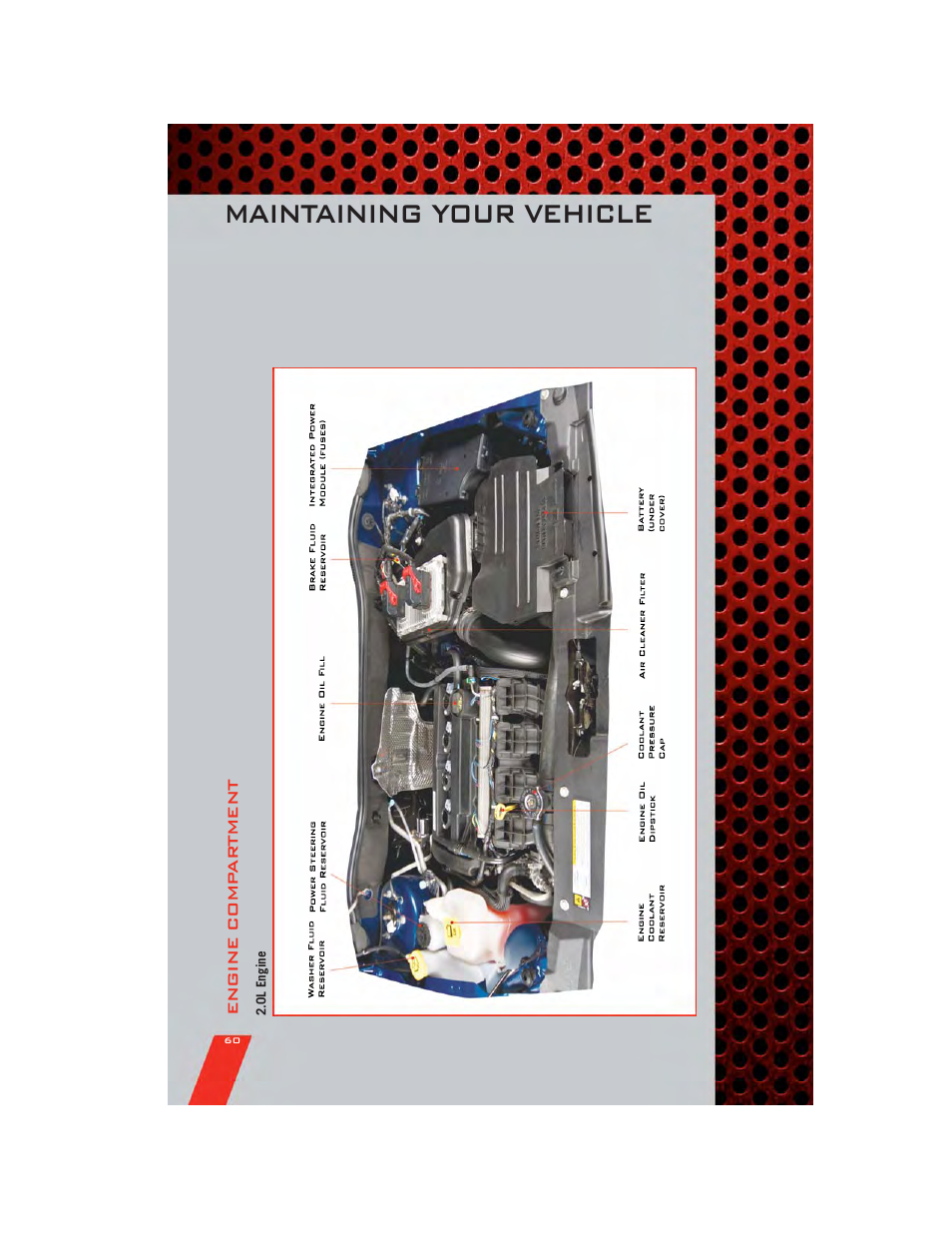 Engine compartment, 0l engine, Maintaining your vehicle | Dodge 2011 Caliber - User Guide User Manual | Page 62 / 80