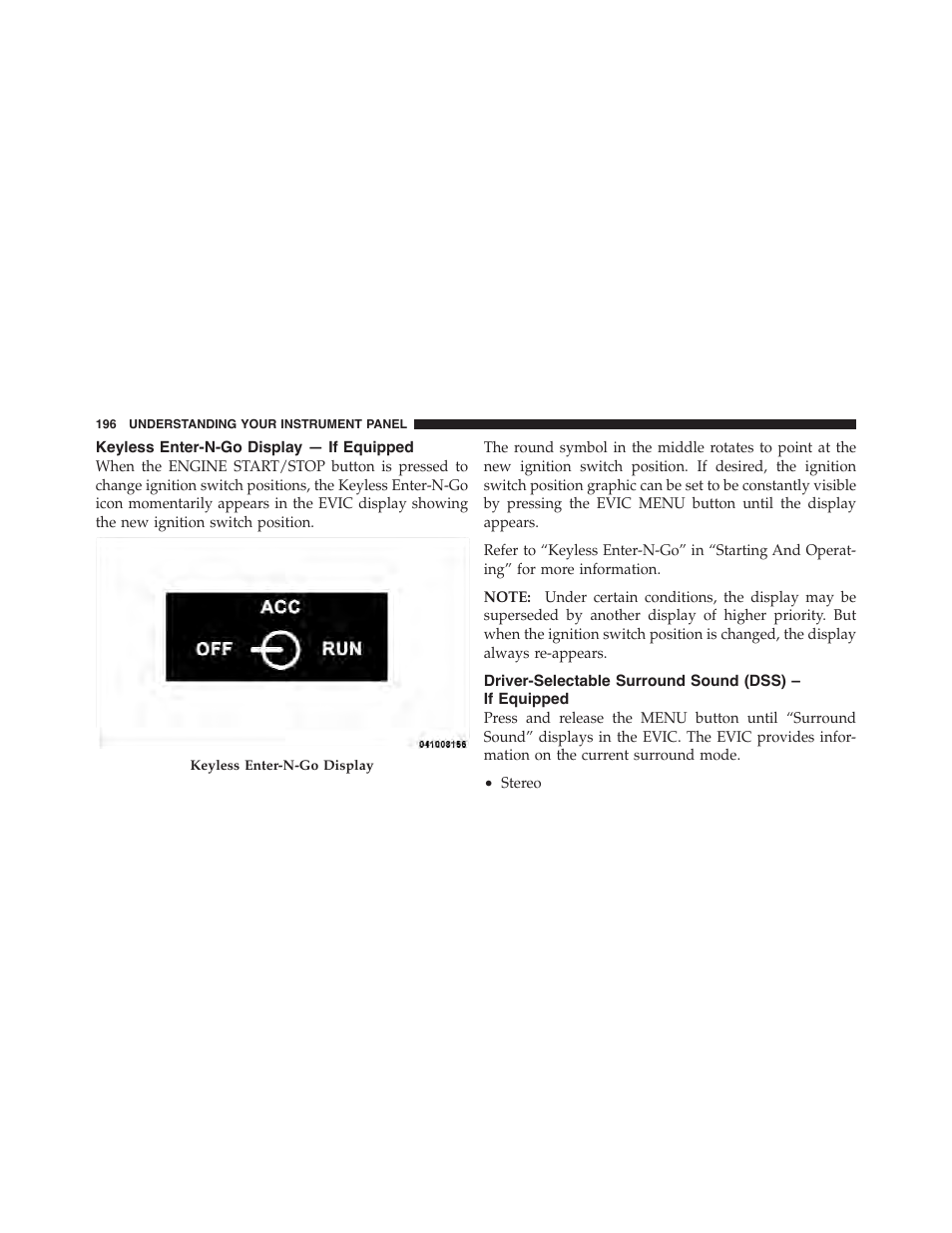 Keyless enter-n-go display — if equipped, Keyless enter-n-go display, If equipped | Driver-selectable surround sound (dss) | Dodge 2011 Challenger - Owner Manual User Manual | Page 198 / 490