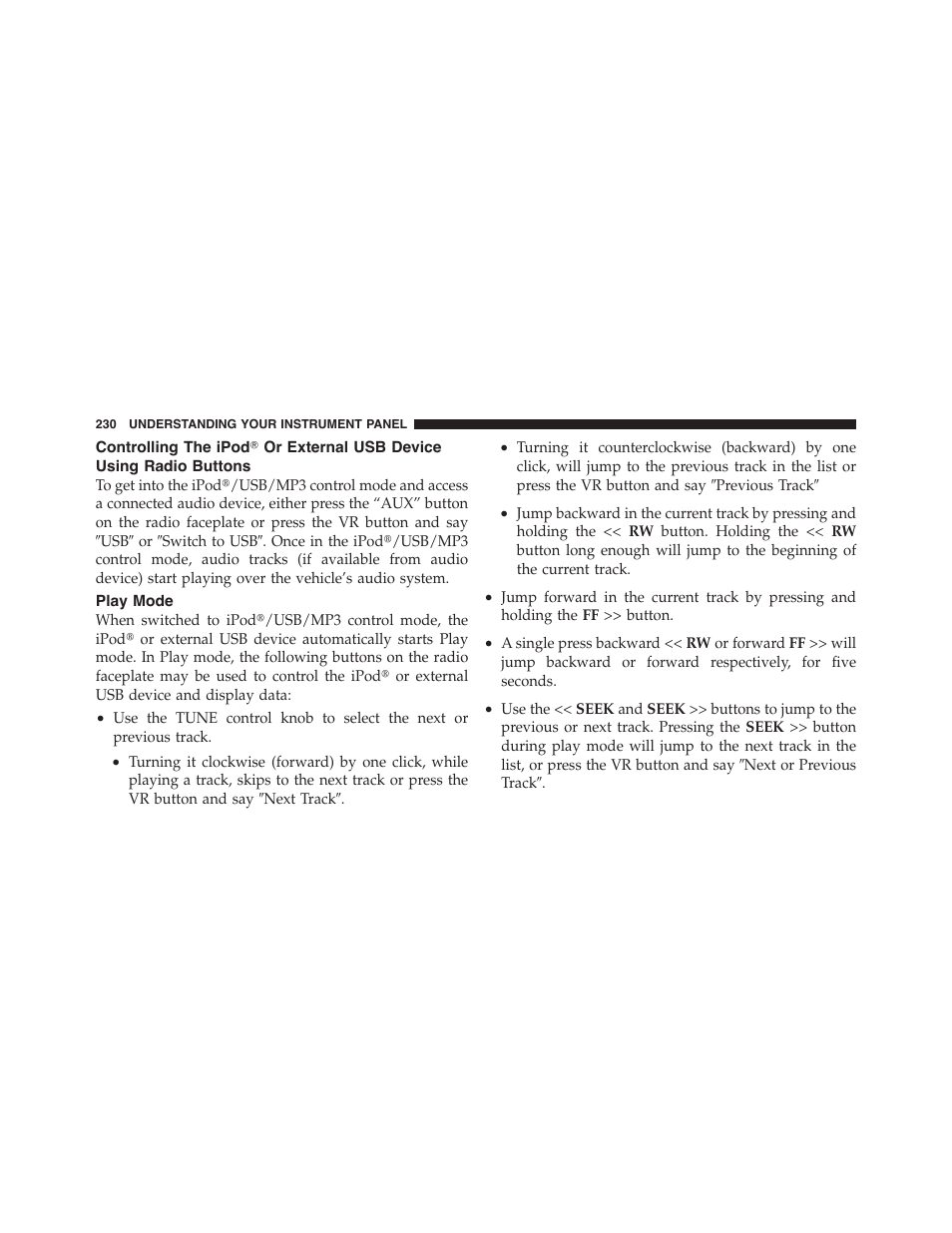 Play mode, Controlling the ipod௡ or external usb, Device using radio buttons | Dodge 2011 Challenger - Owner Manual User Manual | Page 232 / 490