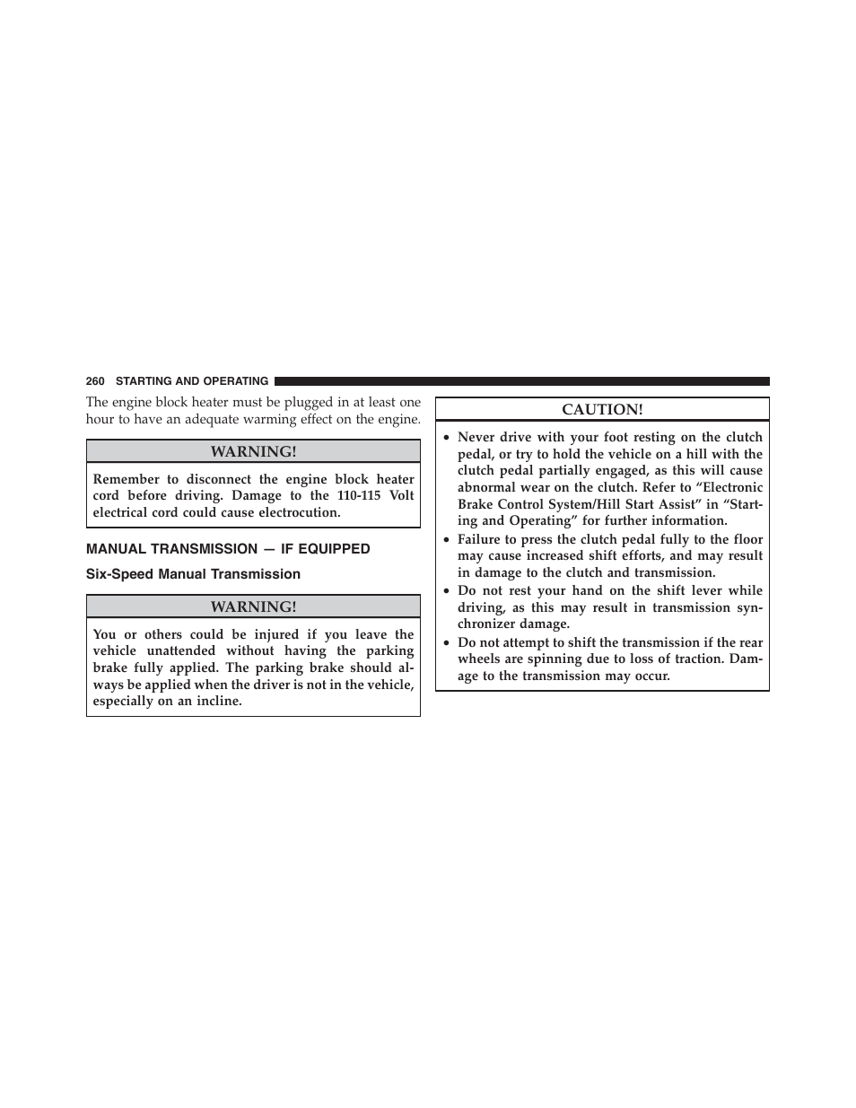 Manual transmission — if equipped, Six-speed manual transmission | Dodge 2011 Challenger - Owner Manual User Manual | Page 262 / 490
