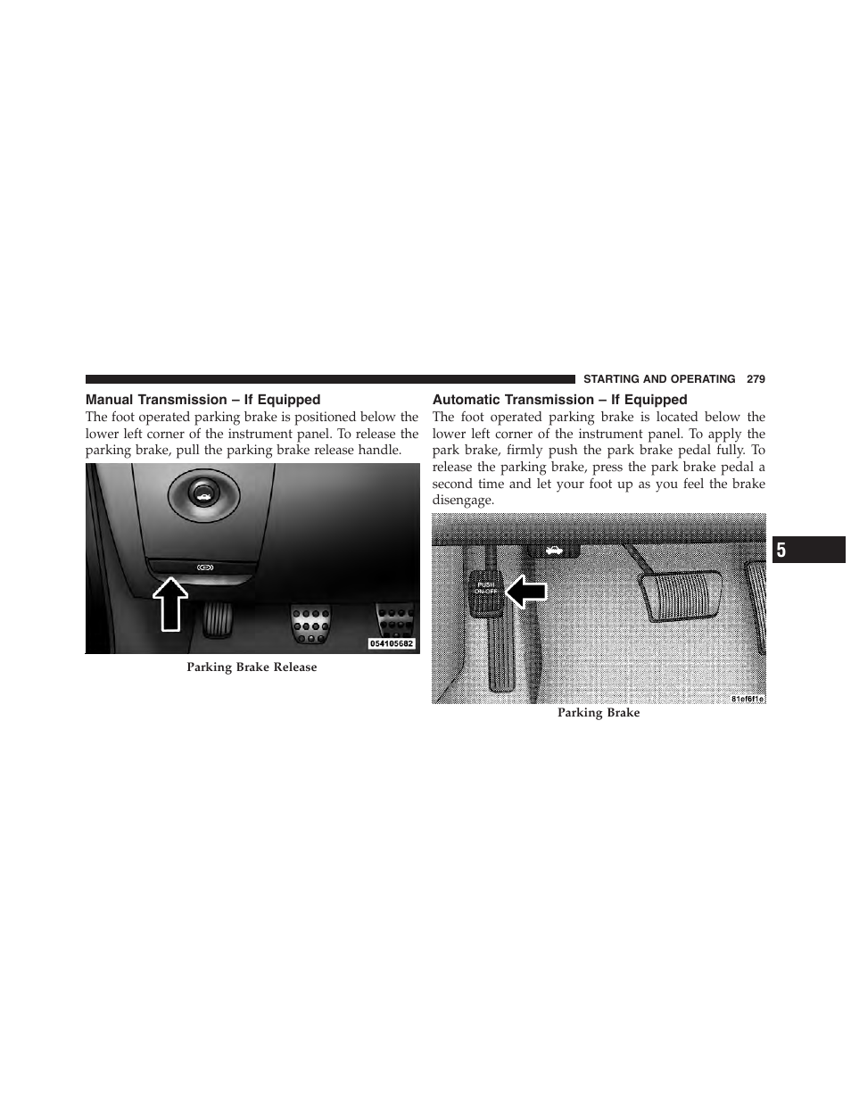 Manual transmission – if equipped, Automatic transmission – if equipped | Dodge 2011 Challenger - Owner Manual User Manual | Page 281 / 490