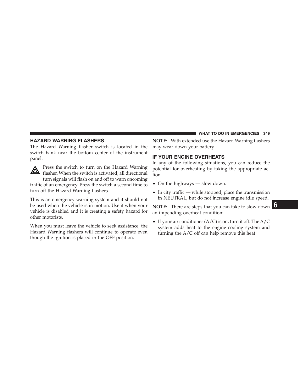 Hazard warning flashers, If your engine overheats | Dodge 2011 Challenger - Owner Manual User Manual | Page 351 / 490