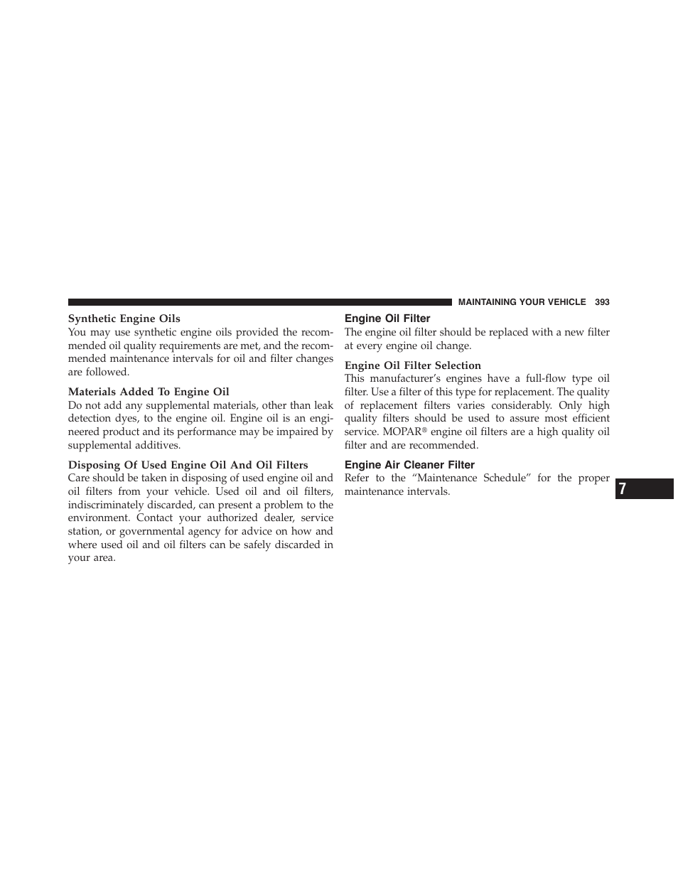 Engine oil filter, Engine air cleaner filter | Dodge 2011 Challenger - Owner Manual User Manual | Page 395 / 490