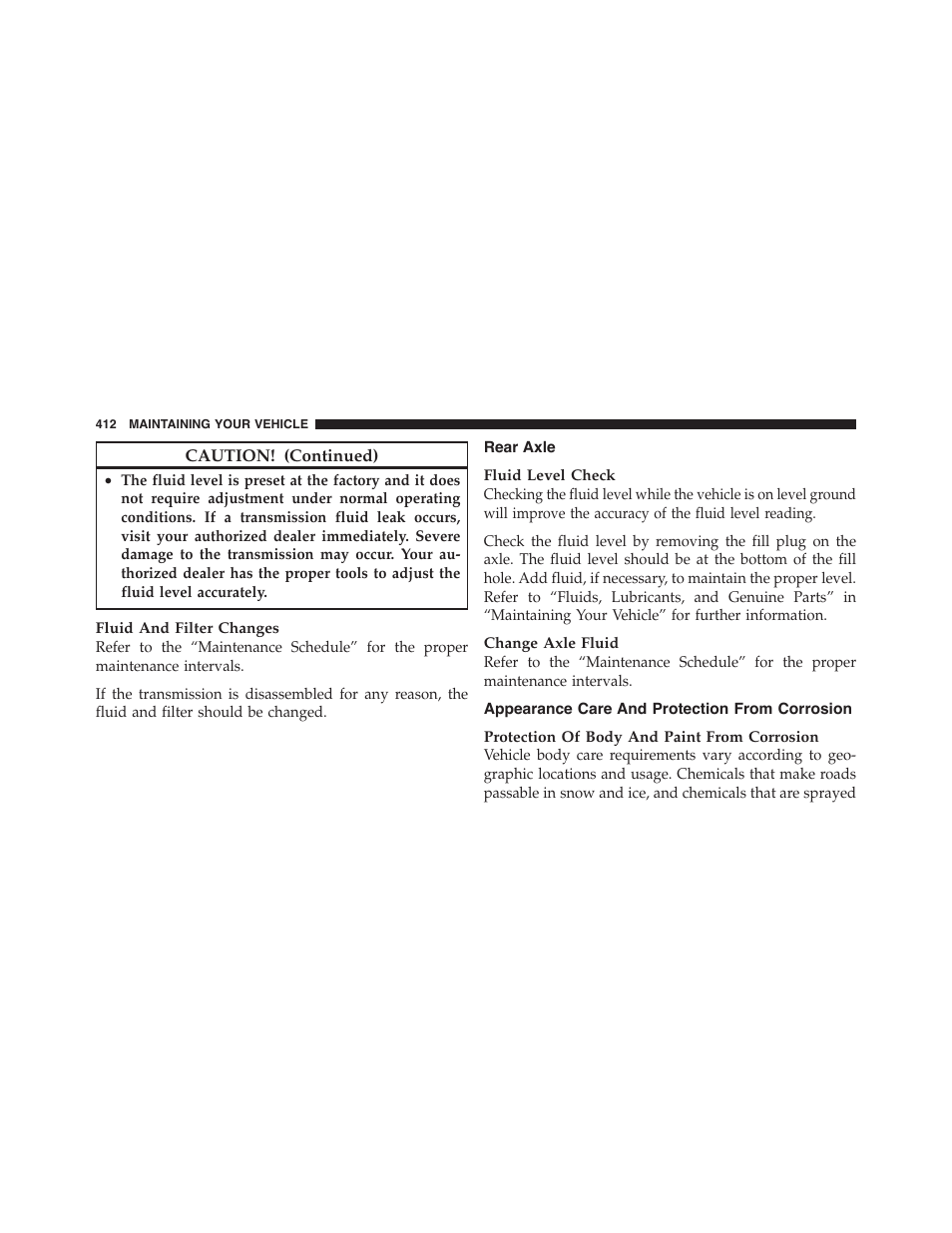 Rear axle, Appearance care and protection from corrosion, Appearance care and protection from | Corrosion | Dodge 2011 Challenger - Owner Manual User Manual | Page 414 / 490