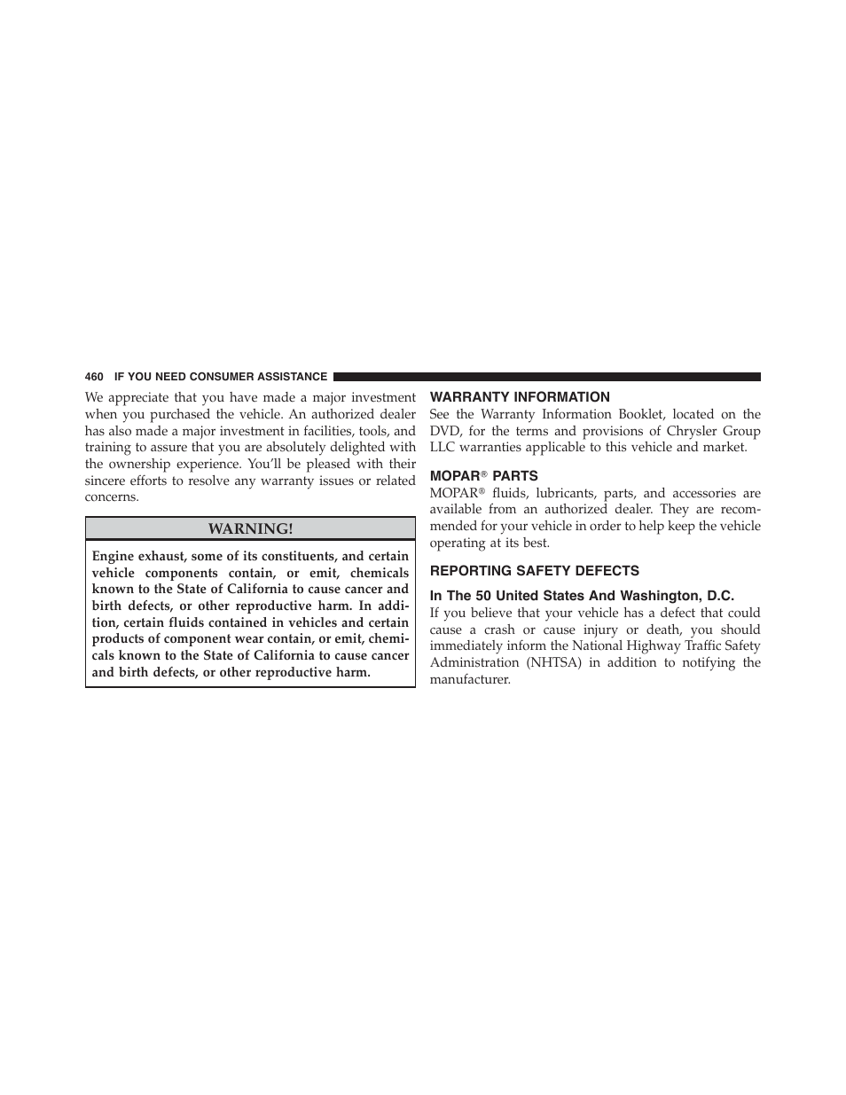 Warranty information, Moparĥ parts, Reporting safety defects | In the 50 united states and washington, d.c, Mopar௡ parts, In the 50 united states and washington | Dodge 2011 Challenger - Owner Manual User Manual | Page 462 / 490