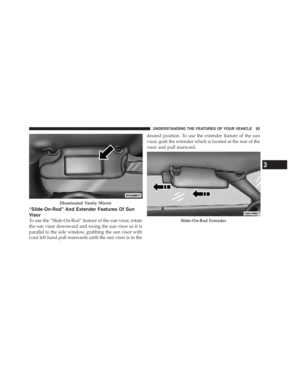 Slide-on-rod” and extender features of sun visor, Slide-on-rod” and extender features of, Sun visor | Dodge 2011 Challenger - Owner Manual User Manual | Page 95 / 490