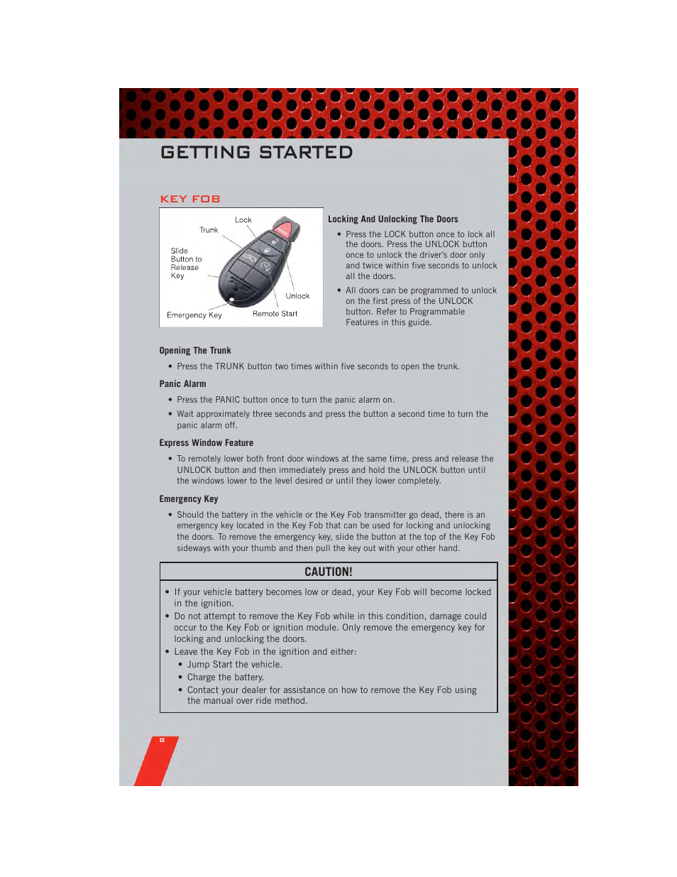 Getting started, Key fob, Locking and unlocking the doors | Opening the trunk, Panic alarm, Express window feature, Emergency key, Caution | Dodge 2011 Challenger_SRT - User Guide User Manual | Page 10 / 88