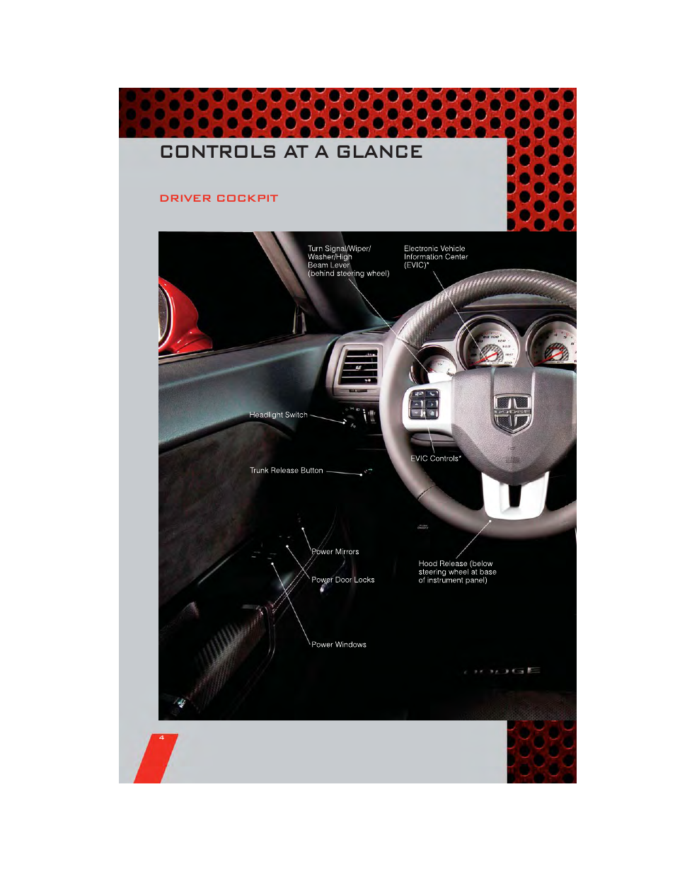 Controls at a glance, Driver cockpit | Dodge 2011 Challenger_SRT - User Guide User Manual | Page 6 / 88