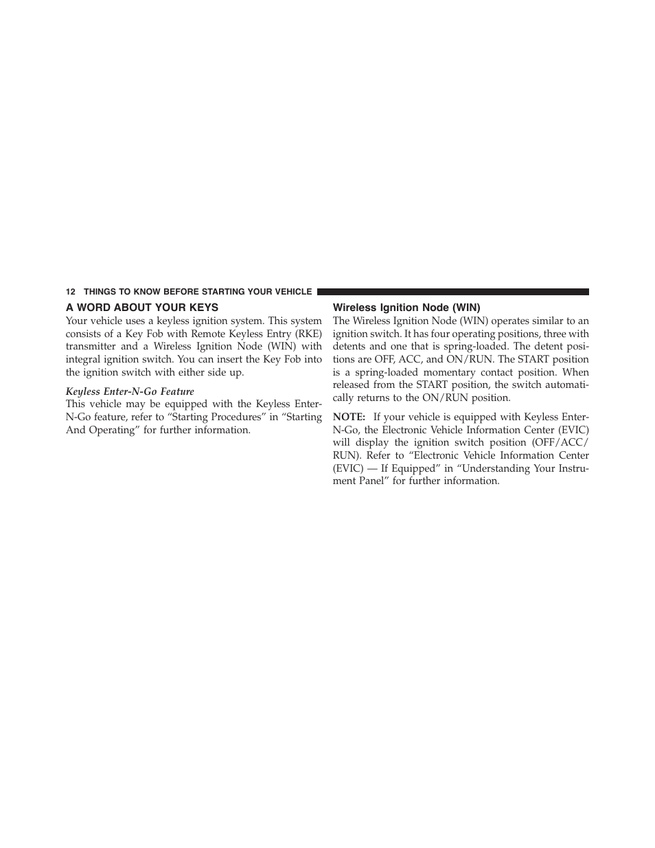 A word about your keys, Wireless ignition node (win) | Dodge 2011 Challenger_SRT - Owner Manual User Manual | Page 14 / 460