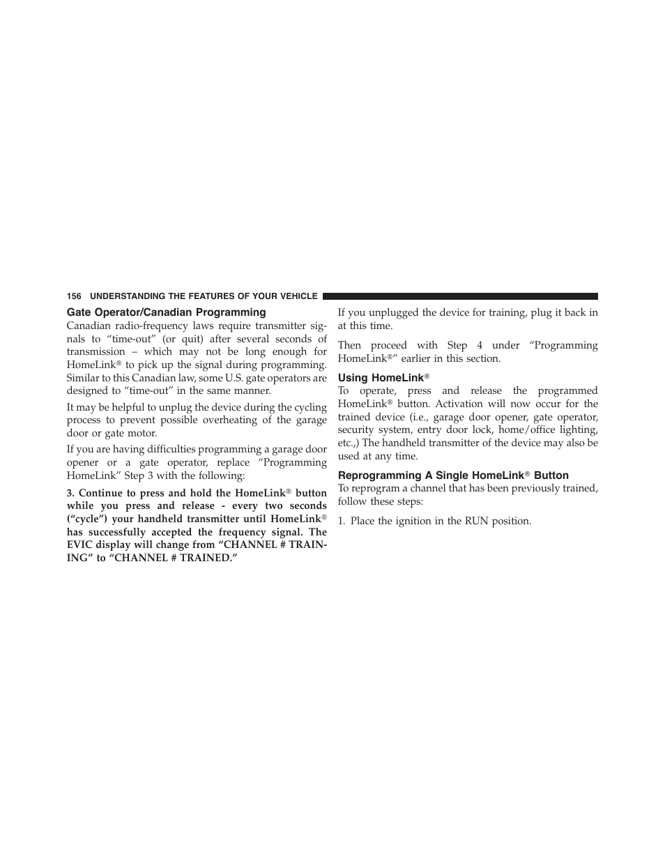 Gate operator/canadian programming, Using homelinkĥ, Reprogramming a single homelinkĥ button | Using homelink, Reprogramming a single, Homelink௡ button | Dodge 2011 Challenger_SRT - Owner Manual User Manual | Page 158 / 460