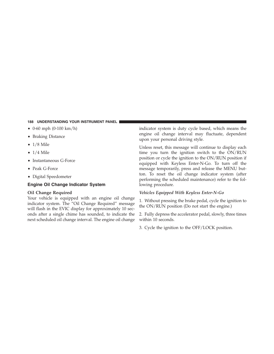 Engine oil change indicator system | Dodge 2011 Challenger_SRT - Owner Manual User Manual | Page 190 / 460