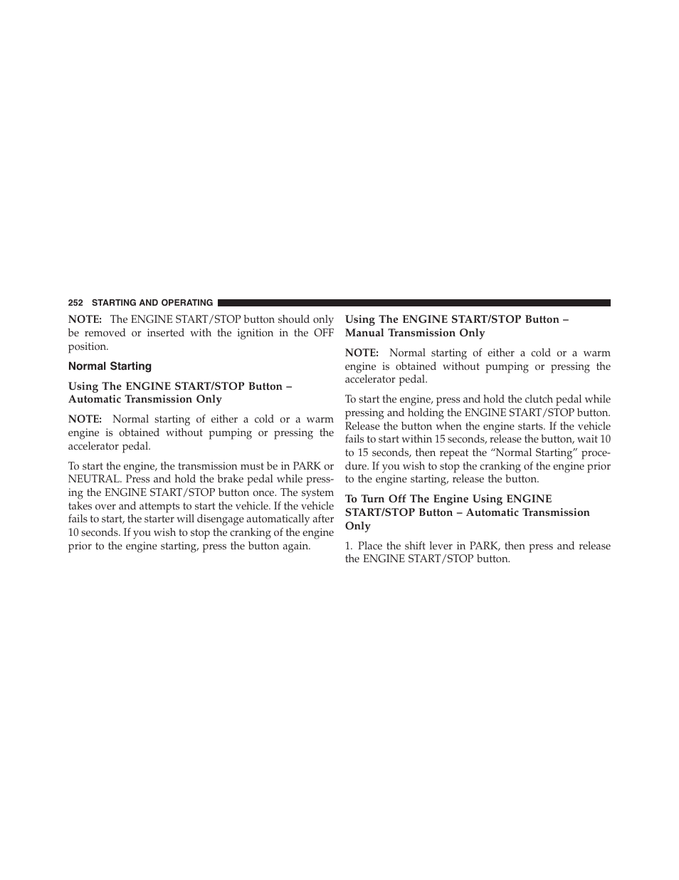 Normal starting | Dodge 2011 Challenger_SRT - Owner Manual User Manual | Page 254 / 460