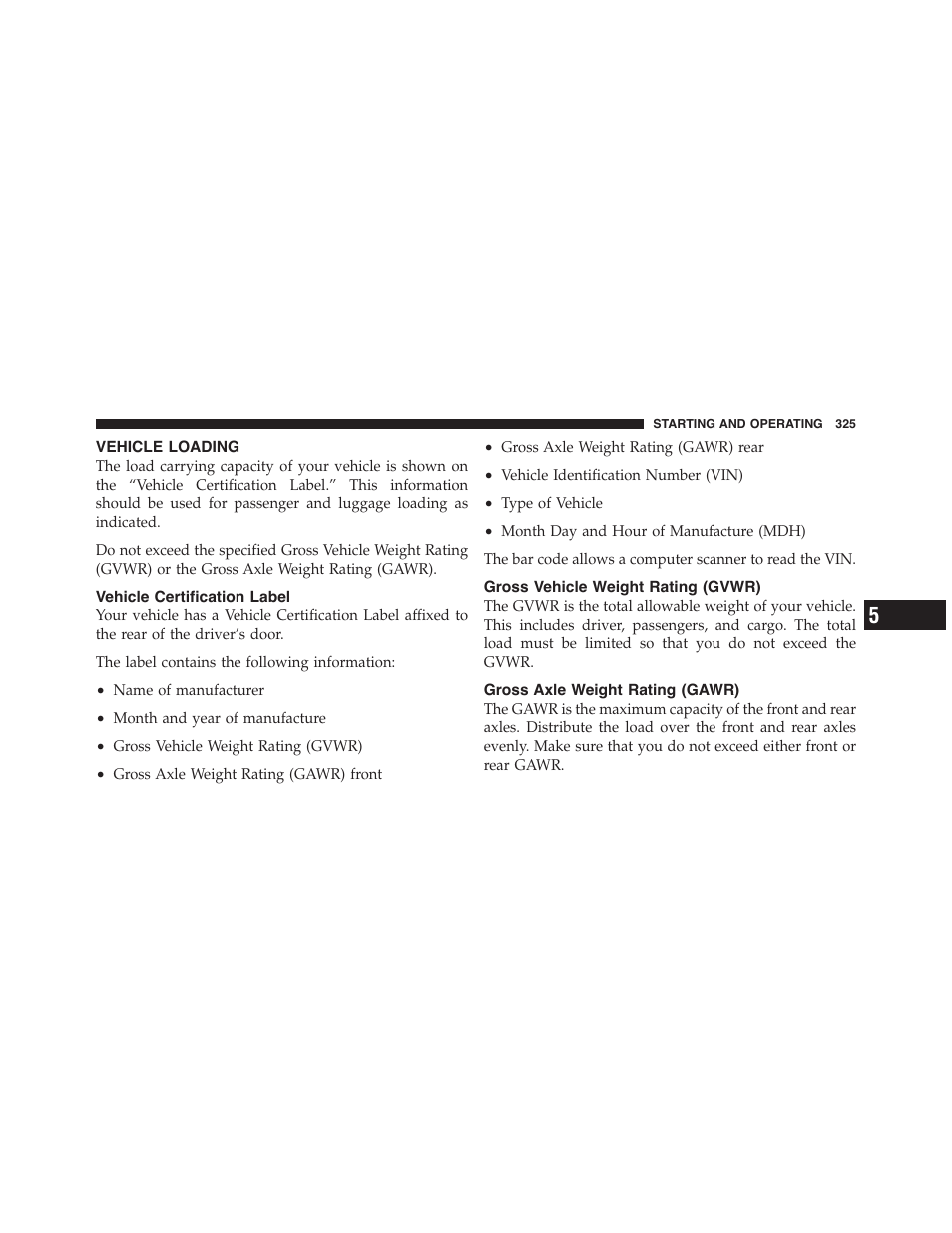 Vehicle loading, Vehicle certification label, Gross vehicle weight rating (gvwr) | Gross axle weight rating (gawr) | Dodge 2011 Challenger_SRT - Owner Manual User Manual | Page 327 / 460