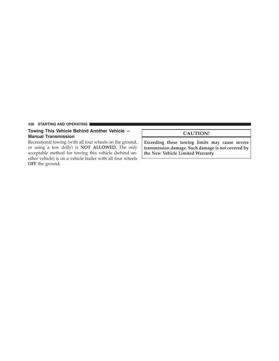 Towing this vehicle behind another vehicle, Manual transmission | Dodge 2011 Challenger_SRT - Owner Manual User Manual | Page 330 / 460