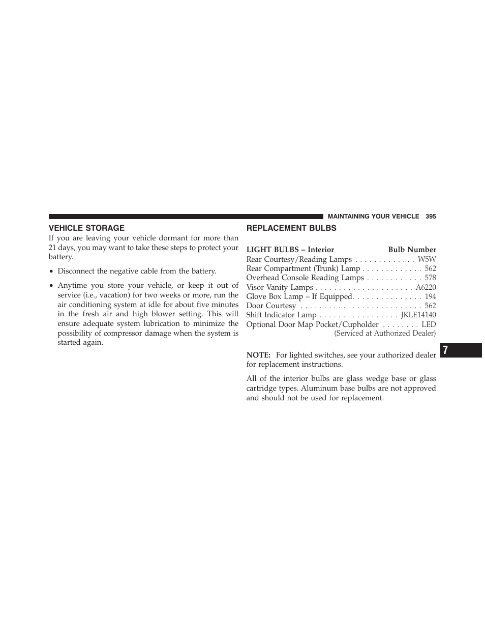 Vehicle storage, Replacement bulbs | Dodge 2011 Challenger_SRT - Owner Manual User Manual | Page 397 / 460