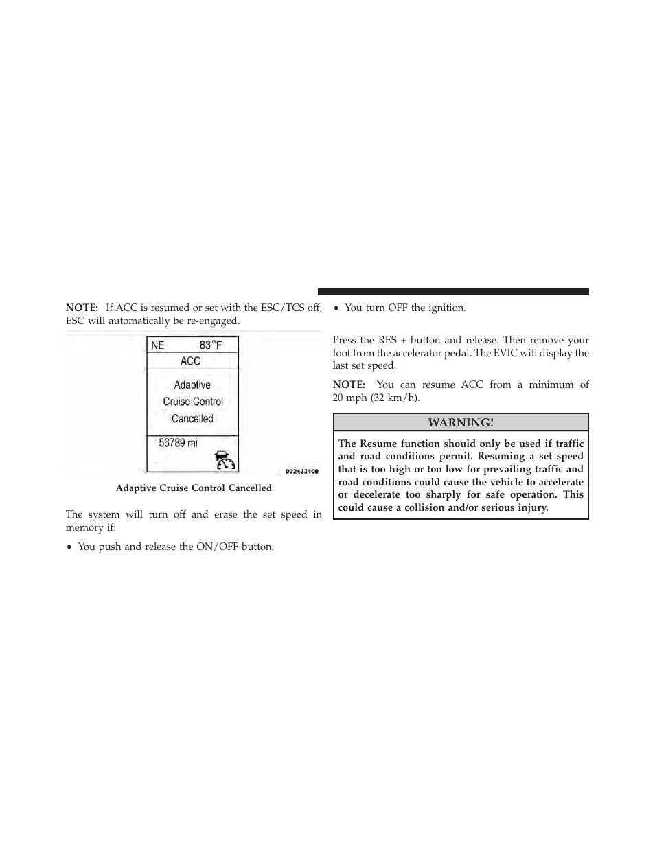 To turn off, To resume speed | Dodge 2011 Charger - Owner Manual User Manual | Page 220 / 566