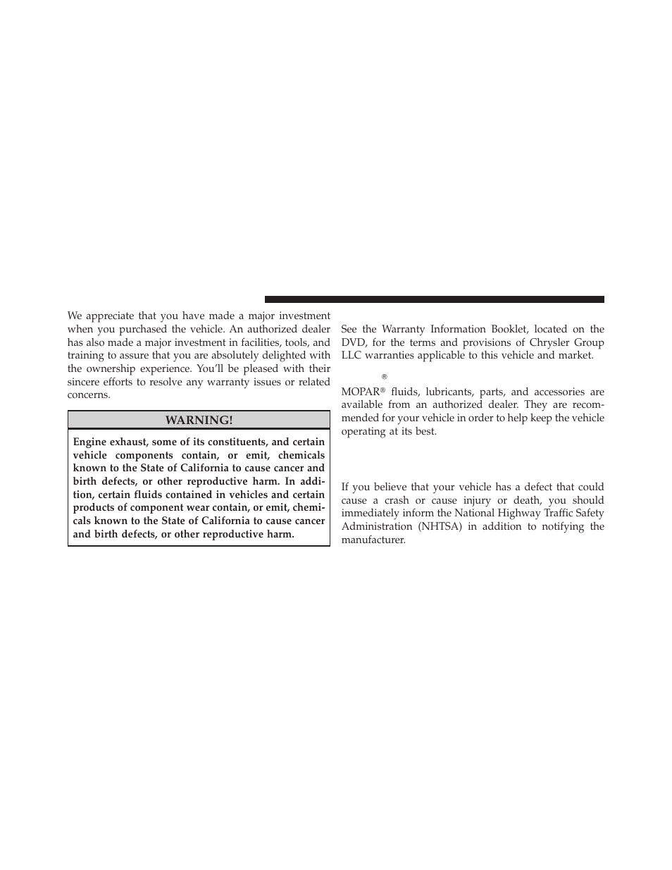 Warranty information, Moparĥ parts, Reporting safety defects | In the 50 united states and washington, d.c, Mopar௡ parts, In the 50 united states and washington | Dodge 2011 Charger - Owner Manual User Manual | Page 538 / 566