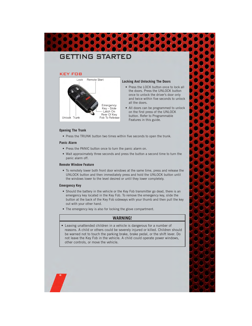 Getting started, Key fob, Locking and unlocking the doors | Opening the trunk, Panic alarm, Remote window feature, Emergency key | Dodge 2011 Charger - User Guide User Manual | Page 10 / 104