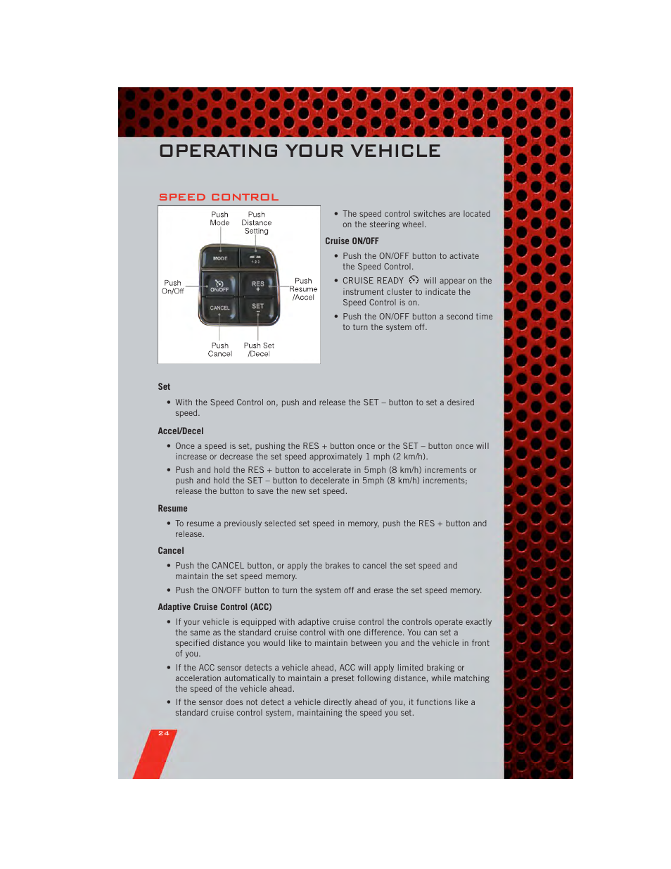 Speed control, Cruise on/off, Accel/decel | Resume, Cancel, Adaptive cruise control (acc), Operating your vehicle | Dodge 2011 Charger - User Guide User Manual | Page 26 / 104