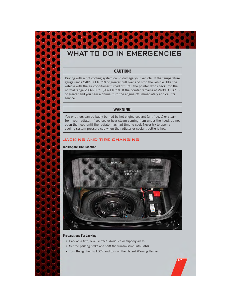 Jacking and tire changing, Jack/spare tire location, Preparations for jacking | What to do in emergencies | Dodge 2011 Charger - User Guide User Manual | Page 69 / 104